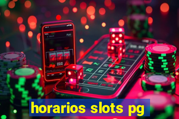 horarios slots pg